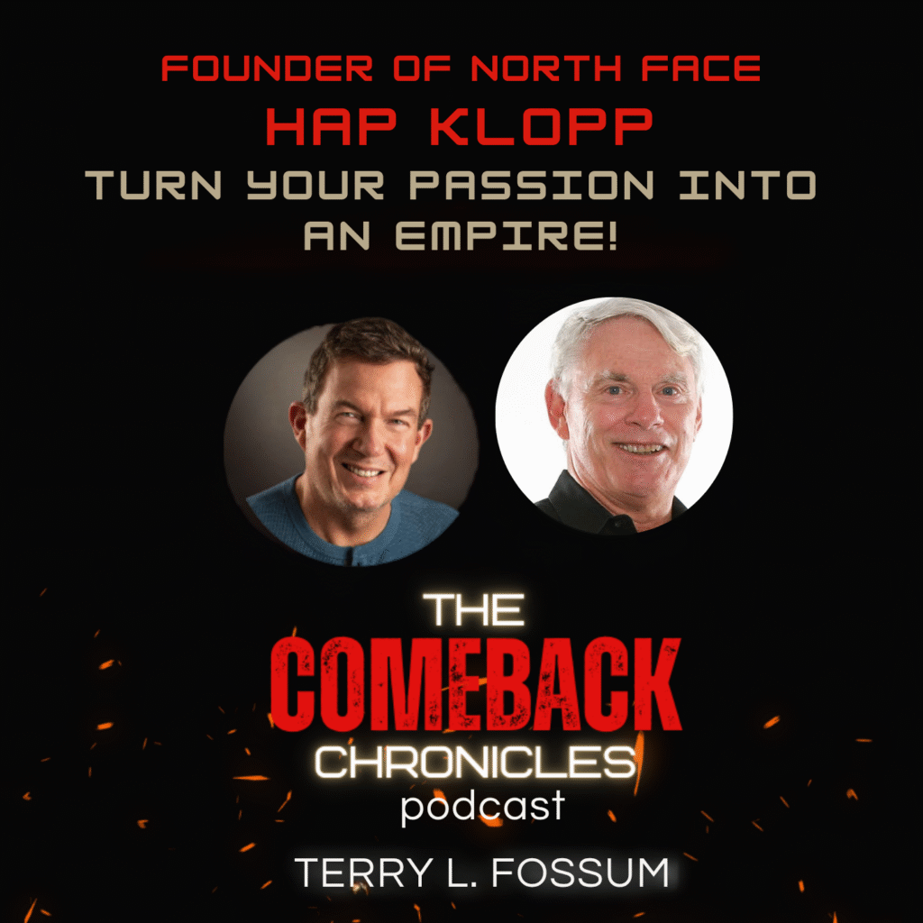 Founder of The North Face Hap Klopp, The Comeback Chronicles podcast-2